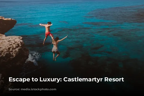 Escape to Luxury: Castlemartyr Resort