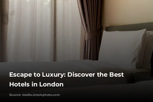 Escape to Luxury: Discover the Best Boutique Hotels in London