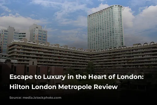 Escape to Luxury in the Heart of London: A Hilton London Metropole Review