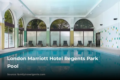 London Marriott Hotel Regents Park Swimming Pool