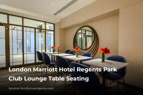 London Marriott Hotel Regents Park Executive Club Lounge Table Seating