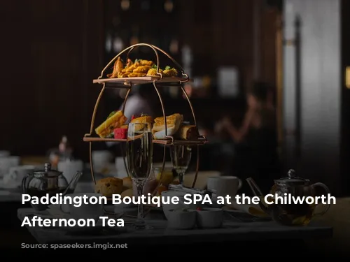 Paddington Boutique SPA at the Chilworth Hotel Afternoon Tea