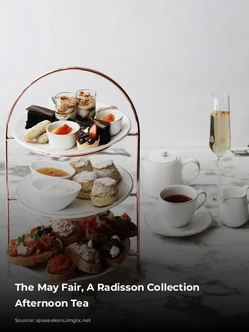 The May Fair, A Radisson Collection Hotel Afternoon Tea 