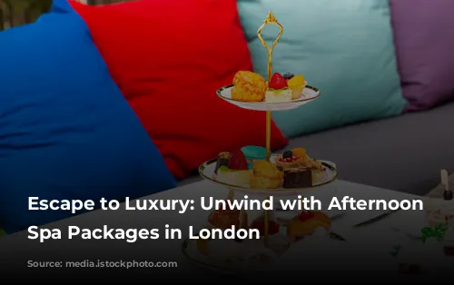 Escape to Luxury: Unwind with Afternoon Tea Spa Packages in London