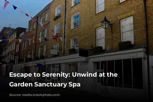 Escape to Serenity: Unwind at the Covent Garden Sanctuary Spa