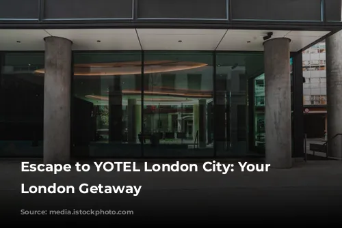 Escape to YOTEL London City: Your Stress-Free London Getaway