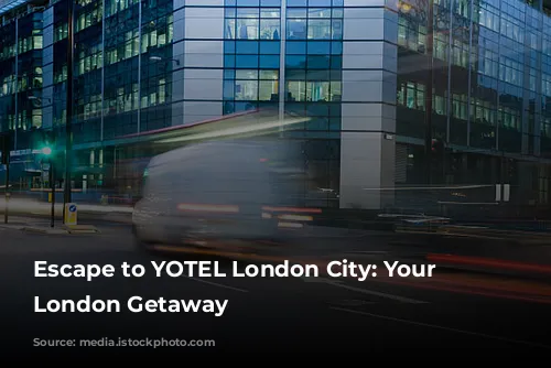 Escape to YOTEL London City: Your Stress-Free London Getaway