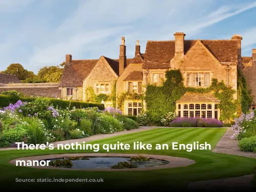 There’s nothing quite like an English country manor