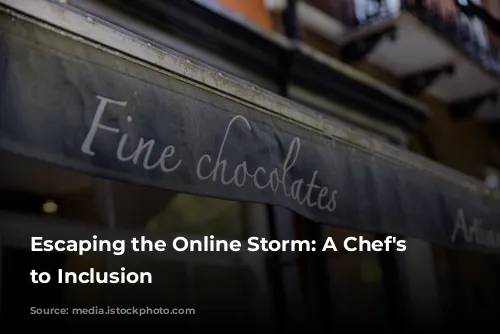 Escaping the Online Storm: A Chef's Journey to Inclusion