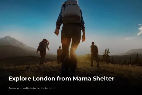 Explore London from Mama Shelter London!