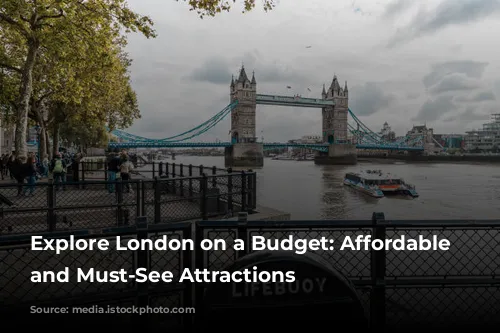 Explore London on a Budget:  Affordable Hotels and Must-See Attractions