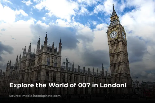 Explore the World of 007 in London!