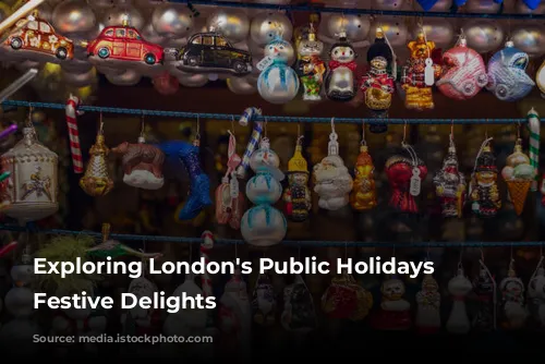 Exploring London's Public Holidays & Festive Delights