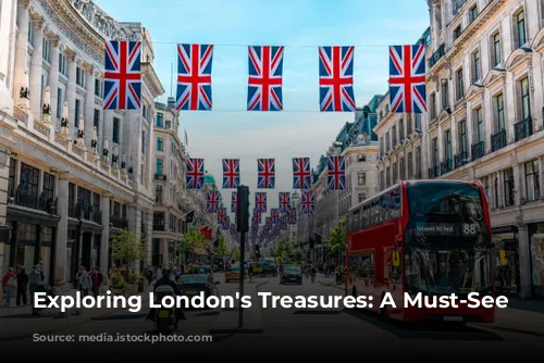 Exploring London's Treasures: A Must-See Guide