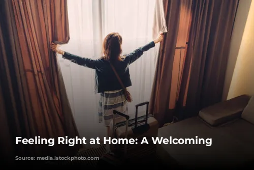 Feeling Right at Home: A Welcoming Stay