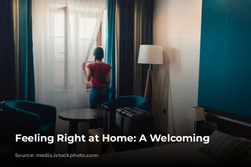 Feeling Right at Home: A Welcoming Stay