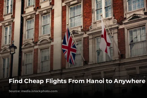 Find Cheap Flights From Hanoi to Anywhere