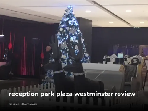 reception park plaza westminster review