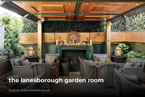 the lanesborough garden room