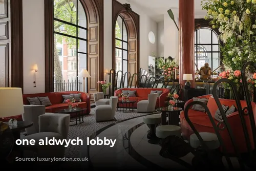 one aldwych lobby