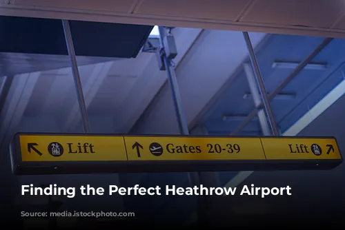 Finding the Perfect Heathrow Airport Hotel