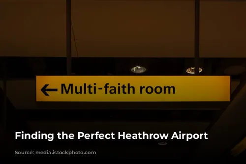 Finding the Perfect Heathrow Airport Hotel