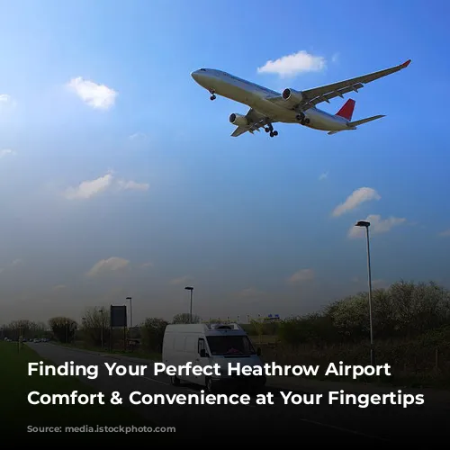 Finding Your Perfect Heathrow Airport Hotel: Comfort & Convenience at Your Fingertips