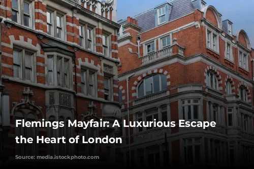 Flemings Mayfair: A Luxurious Escape in the Heart of London