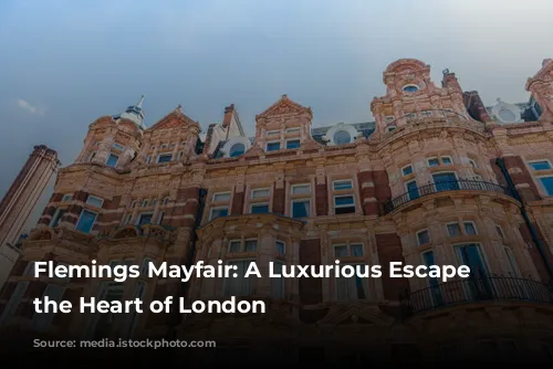 Flemings Mayfair: A Luxurious Escape in the Heart of London