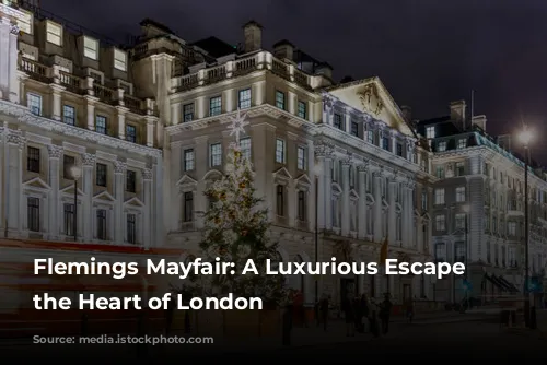 Flemings Mayfair: A Luxurious Escape in the Heart of London