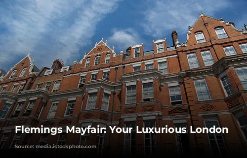 Flemings Mayfair: Your Luxurious London Haven