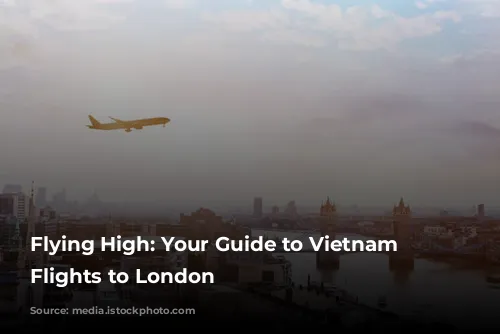 Flying High: Your Guide to Vietnam Airlines Flights to London