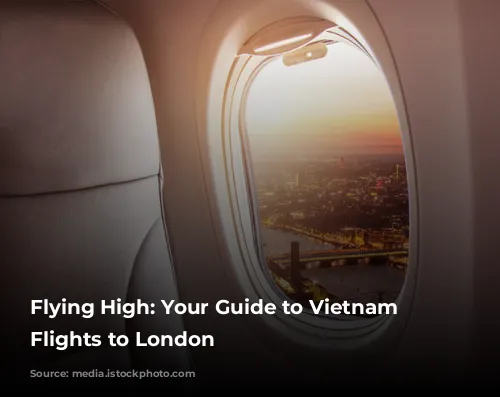 Flying High: Your Guide to Vietnam Airlines Flights to London