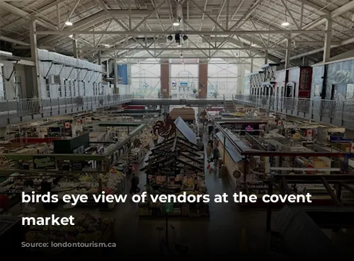 birds eye view of vendors at the covent garden market