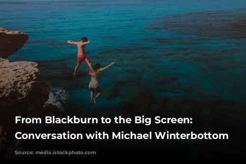 From Blackburn to the Big Screen: A Conversation with Michael Winterbottom