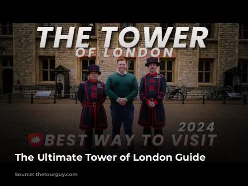 The Ultimate Tower of London Guide