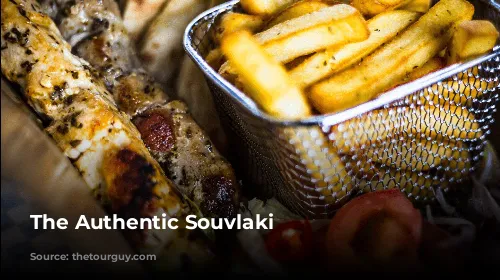 The Authentic Souvlaki