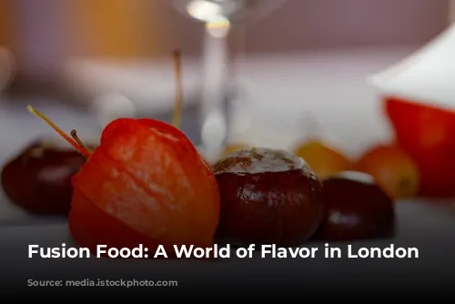  Fusion Food: A World of Flavor in London