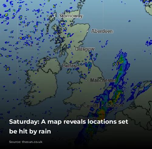 Saturday: A map reveals locations set to be hit by rain