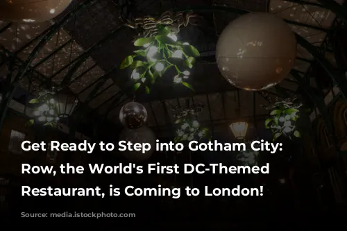 Get Ready to Step into Gotham City: Park Row, the World's First DC-Themed Immersive Restaurant, is Coming to London!