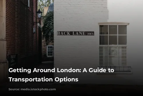 Getting Around London: A Guide to Your Transportation Options