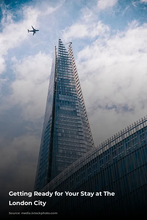 Getting Ready for Your Stay at The Westin London City