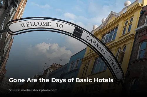 Gone Are the Days of Basic Hotels