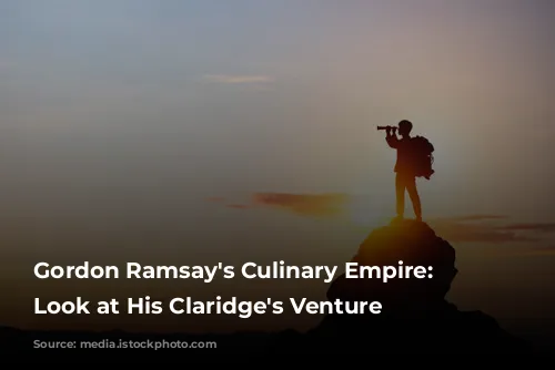 Gordon Ramsay's Culinary Empire: A Look at His Claridge's Venture