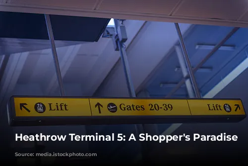 Heathrow Terminal 5: A Shopper's Paradise