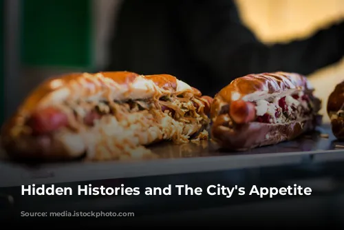 Hidden Histories and The City's Appetite