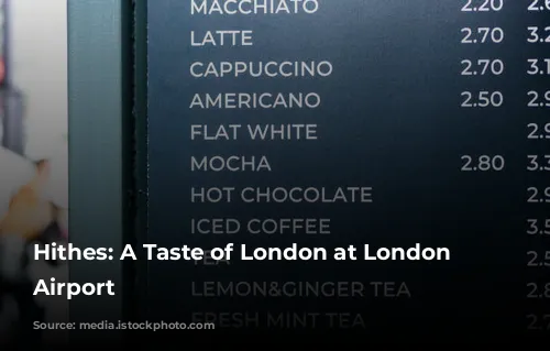 Hithes: A Taste of London at London City Airport