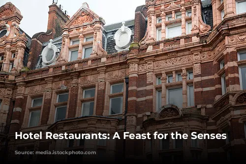 Hotel Restaurants: A Feast for the Senses