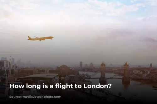 How long is a flight to London?