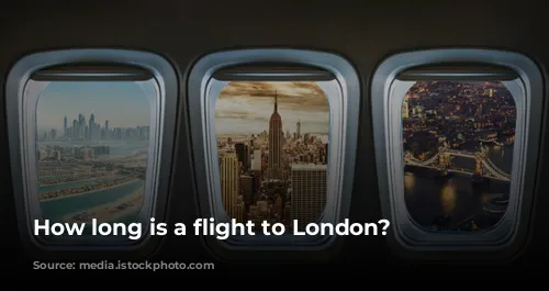 How long is a flight to London?